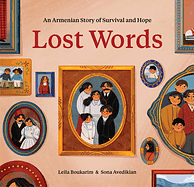 Lost Words: An Armenian Story of Survival and Hope by Leila Boukarim