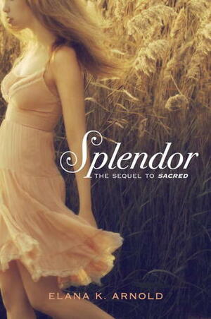 Splendor by Elana K. Arnold