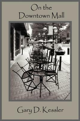 On the Downtown Mall by Gary D. Kessler