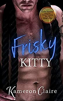 Frisky Kitty by Kameron Claire