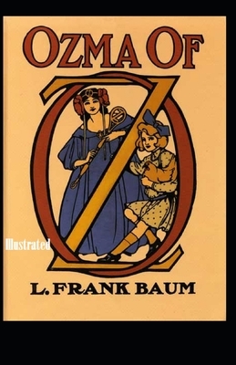 Ozma of Oz Illustrated by L. Frank Baum