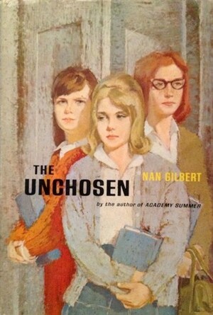 The Unchosen by Nan Gilbert