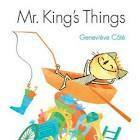 Mr. King's Things by Geneviève Côté