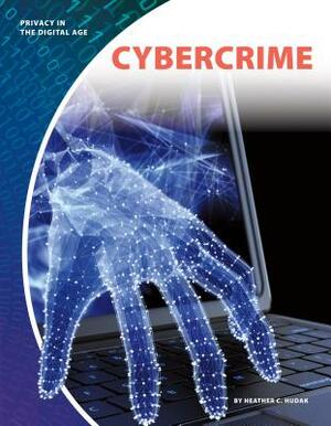 Cybercrime by Heather C. Hudak