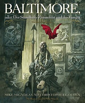 Baltimore, Oder, Der Standhafte Zinnsoldat Und Der Vampir by Christopher Golden
