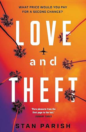Love & Theft by Stan Parish, Stan Parish