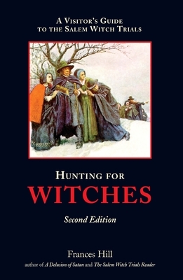 Hunting for Witches, Second Edition by Frances Hill