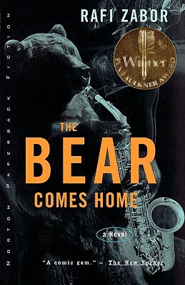 The Bear Comes Home by Rafi Zabor