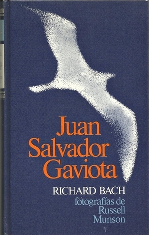 Juan Salvador Gaviota: Un relato by Richard Bach