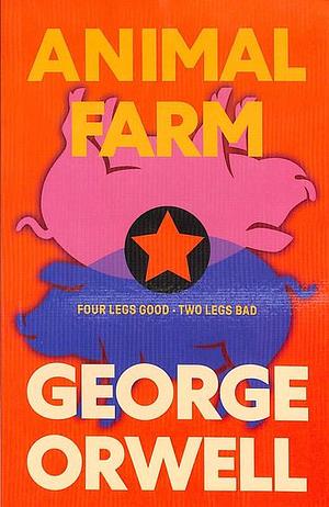 Animal Farm by George Orwell