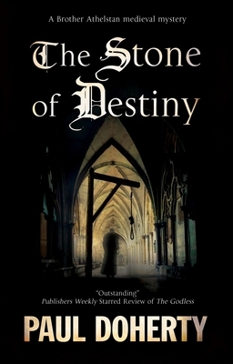 The Stone of Destiny by Paul Doherty