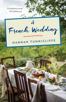 A French Wedding by Hannah Tunnicliffe