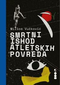 SMRTNI ISHOD ATLETSKIH POVREDA by Milica Vučković