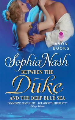 Between the Duke and the Deep Blue Sea by Sophia Nash