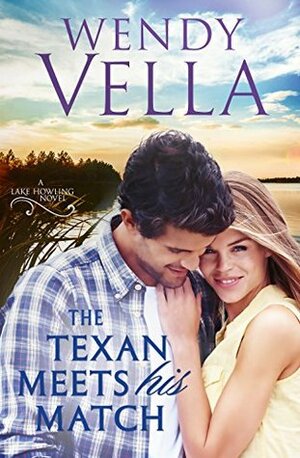 The Texan Meets His Match by Wendy Vella
