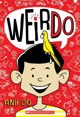 Weirdo by Anh Do