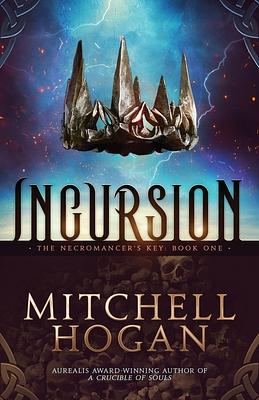 Incursion by Mitchell Hogan