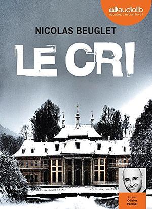 Le Cri by Nicolas Beuglet