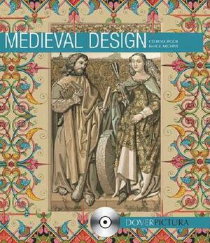 Medieval Design [With CDROM] by Dover