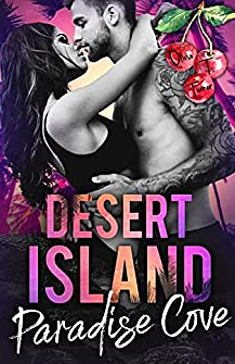 Desert Island: Paradise Cove by Olivia Turner