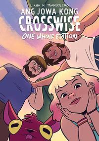 Ang Jowa Kong Crosswise: One Whole Edition by Tsambolero