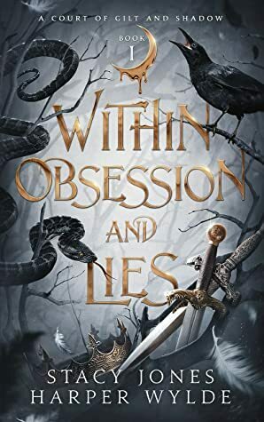 Within Obsession and Lies by Harper Wylde, Stacy Jones