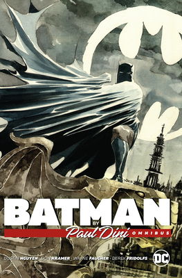 Batman by Paul Dini Omnibus by Paul Dini