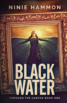 Black Water by Ninie Hammon