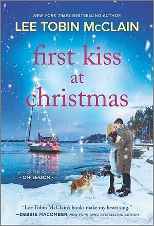First Kiss at Christmas: A Novel by Lee Tobin McClain