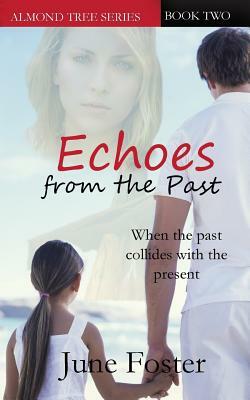 Echoes from the Past by June Foster