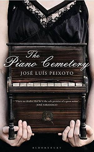 The Piano Cemetery by José Luís Peixoto