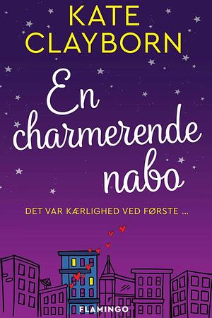 En charmerende nabo by Kate Clayborn