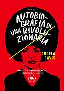 Autobiografia di una rivoluzionaria by Angela Y. Davis