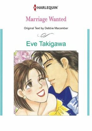 Marriage Wanted by Eve Takigawa, Debbie Macomber