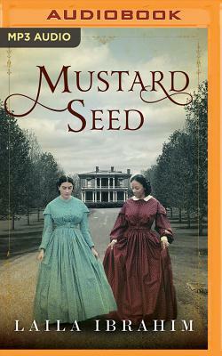 Mustard Seed by Laila Ibrahim