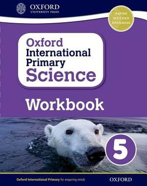 Oxford International Primary Science Workbook 5 by Terry Hudson