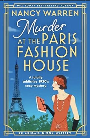 Murder at the Paris Fashion House by Nancy Warren