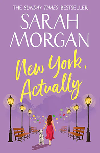 New York, Actually by Sarah Morgan