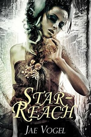 Star-Reach by Jae Vogel