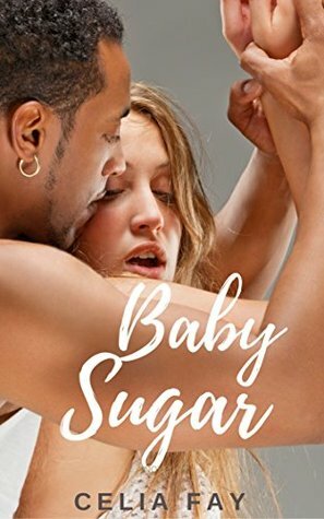 Baby Sugar by Celia Fay