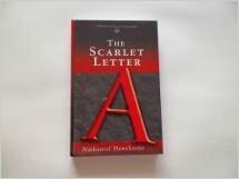 The Scarlet Letter by Nathaniel Hawthorne