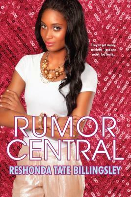 Rumor Central by ReShonda Tate Billingsley