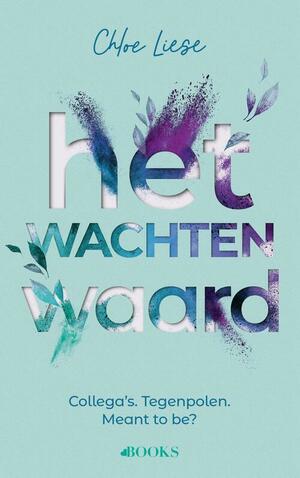 Het wachten waard by Chloe Liese