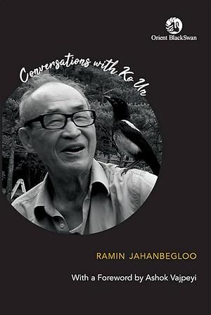 Conversations with Ko Un by Ramin Jahanbegloo