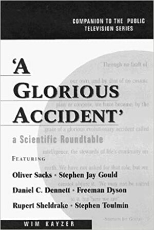 A Glorious Accident by Wim Kayzer