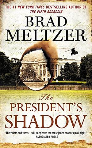 The President's Shadow by Brad Meltzer