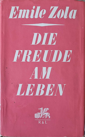 Die Freude am Leben by Émile Zola