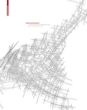 Exploring Boundaries: The Architecture of Wilkinson Eyre by Kurt W. Forster, Peter Davey