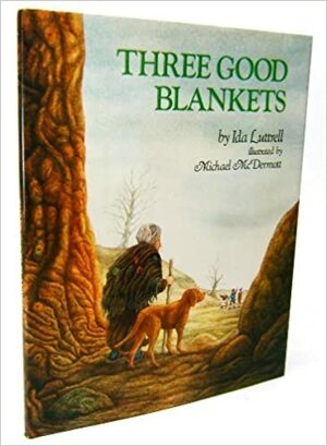 Three Good Blankets by Ida Luttrell