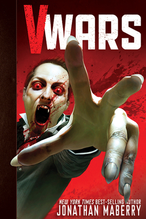 V-Wars Volume 1: Crimson Queen by Jonathan Maberry